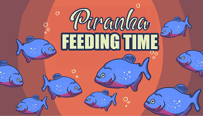 PIRANHA FEEDING TIME